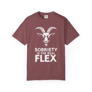 Sobriety is the Real Flex T-shirt, Unisex Garment-Dyed Tee